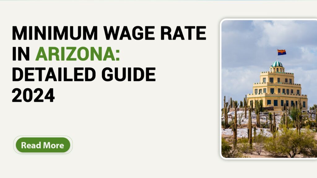 Minimum Wage Rate in Arizona: Detailed Guide 2024